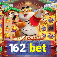 162 bet